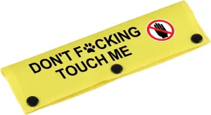 Funny Dog Leash Sleeve Have Don't Touch Me Dog Leash Wrap Wrap Alert Hanging ID Patch Tag Pet Birthday Gift (Don't Touch Me-YE Sleeve)
