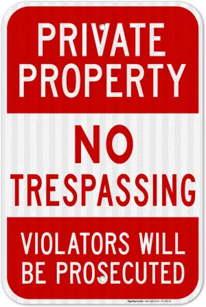 Private Property No Trespassing, Violators Prosecuted Sign, 12x18 Inches, 3M EGP Reflective .063 Aluminum, Fade Resistant, Indoor/Outdoor Use, Made in USA