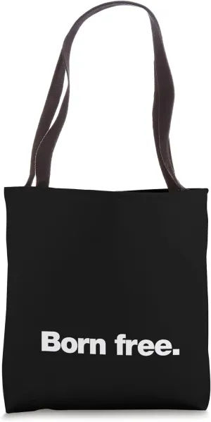 The Born Free Design | A design that says Born Free Tote Bag